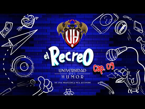 UDH | El Recreo – Ep 09