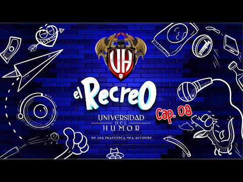 UDH | El Recreo – Ep 08
