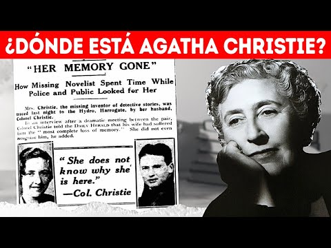Lo que realmente sucedió cuando Agatha Christie desapareció