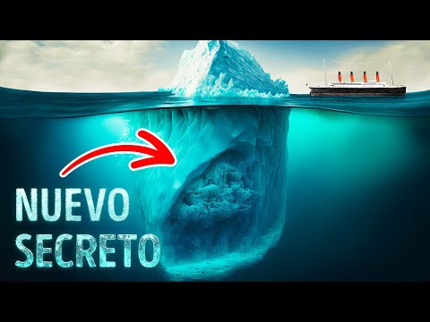 Científicos revelaron el secreto más grande del iceberg del Titanic