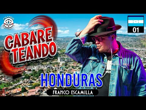Cabareteando.- Honduras
