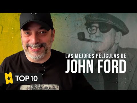 Las mejores películas de John Ford | TOP 10